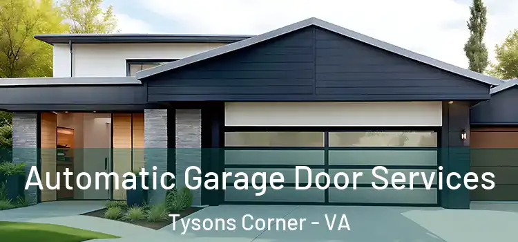  Automatic Garage Door Services Tysons Corner - VA
