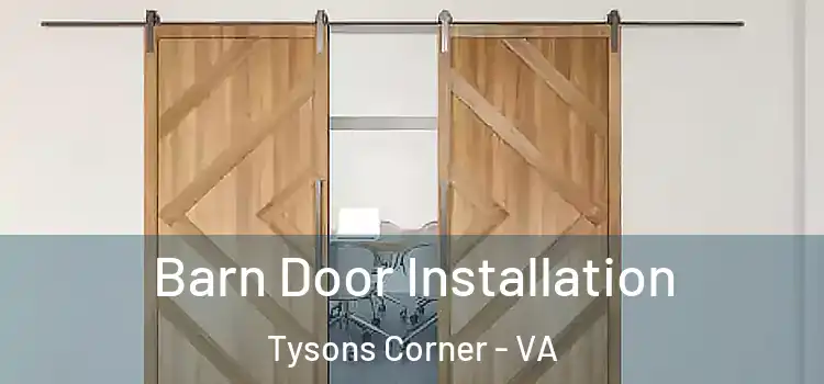  Barn Door Installation Tysons Corner - VA