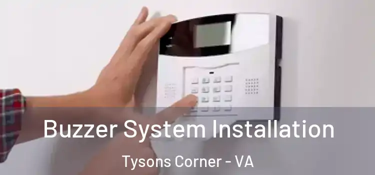  Buzzer System Installation Tysons Corner - VA