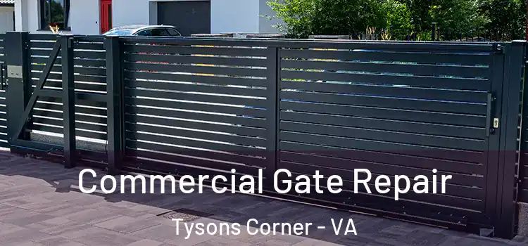  Commercial Gate Repair Tysons Corner - VA