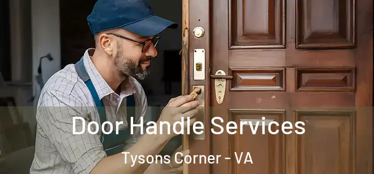  Door Handle Services Tysons Corner - VA