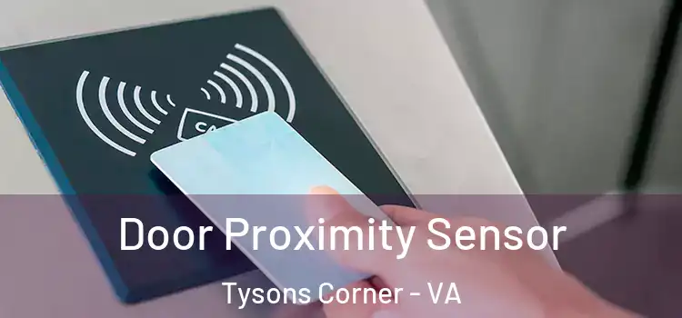 Door Proximity Sensor Tysons Corner - VA