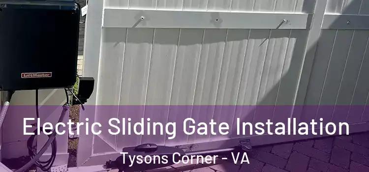  Electric Sliding Gate Installation Tysons Corner - VA