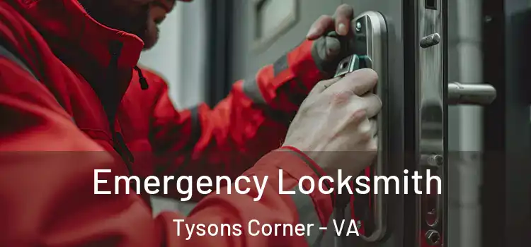  Emergency Locksmith Tysons Corner - VA
