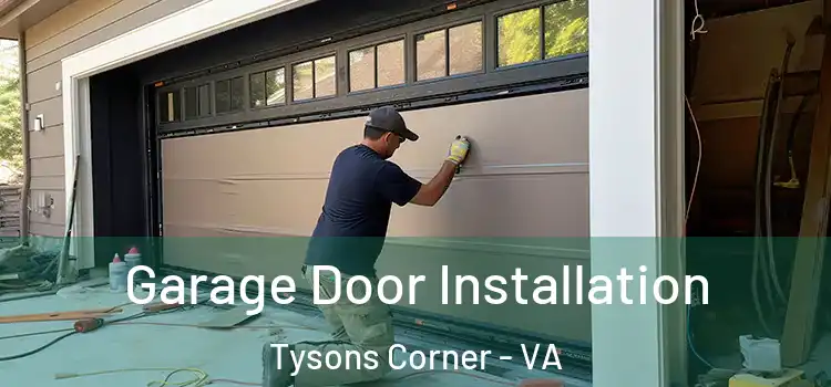  Garage Door Installation Tysons Corner - VA