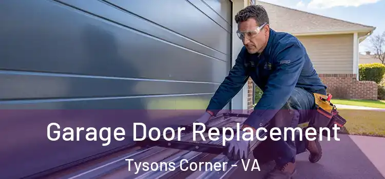  Garage Door Replacement Tysons Corner - VA
