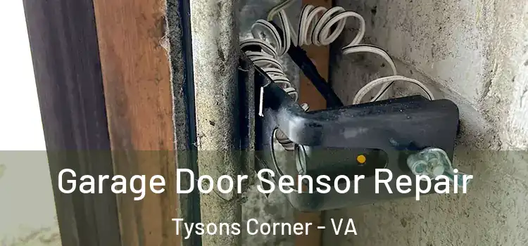  Garage Door Sensor Repair Tysons Corner - VA