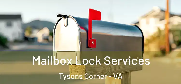  Mailbox Lock Services Tysons Corner - VA