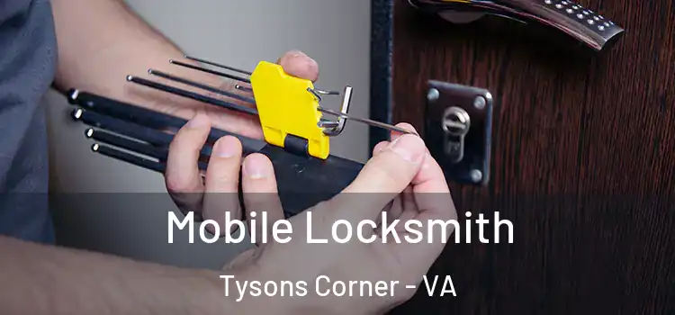  Mobile Locksmith Tysons Corner - VA