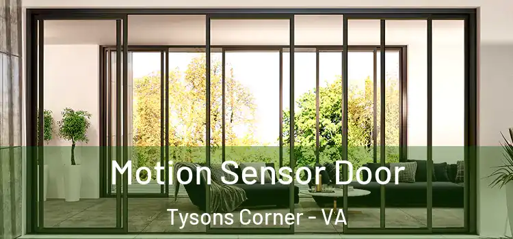  Motion Sensor Door Tysons Corner - VA