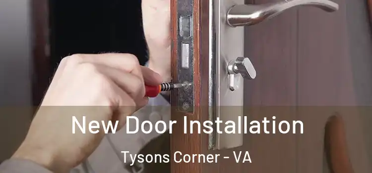  New Door Installation Tysons Corner - VA
