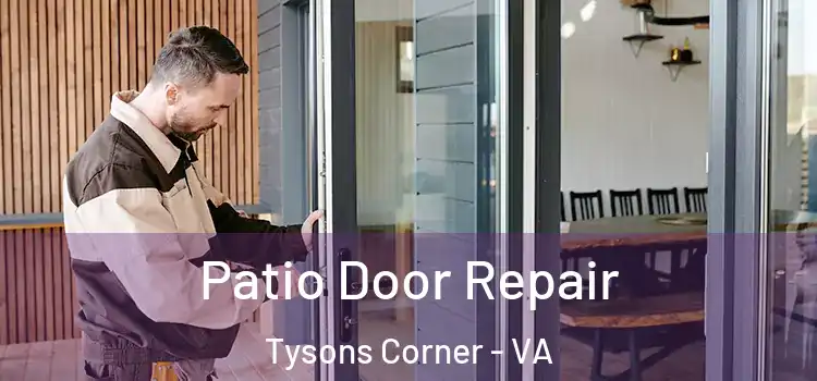  Patio Door Repair Tysons Corner - VA
