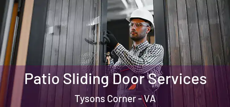  Patio Sliding Door Services Tysons Corner - VA