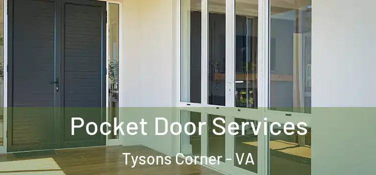  Pocket Door Services Tysons Corner - VA