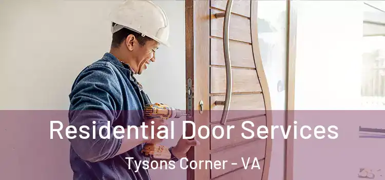  Residential Door Services Tysons Corner - VA