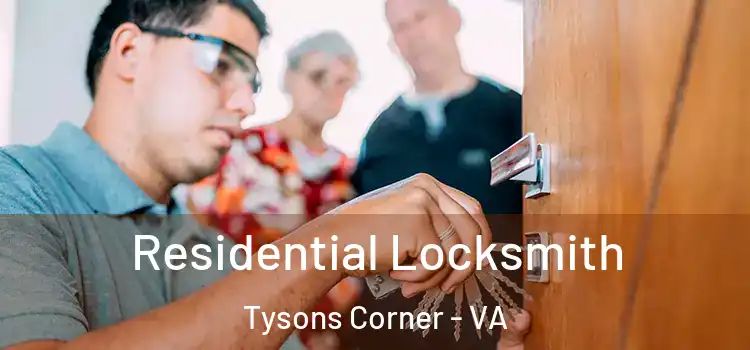  Residential Locksmith Tysons Corner - VA