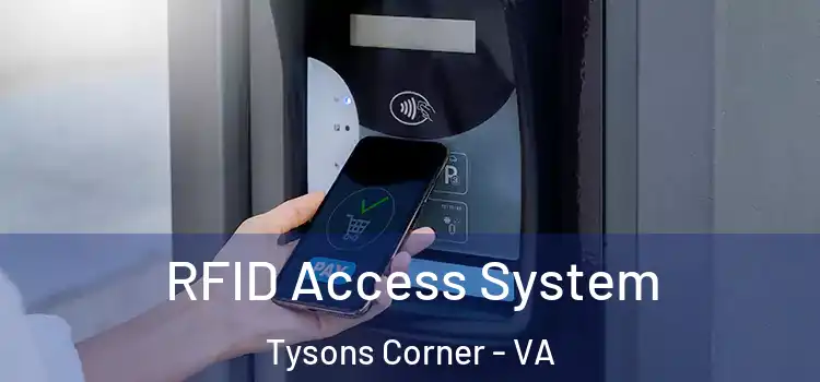  RFID Access System Tysons Corner - VA