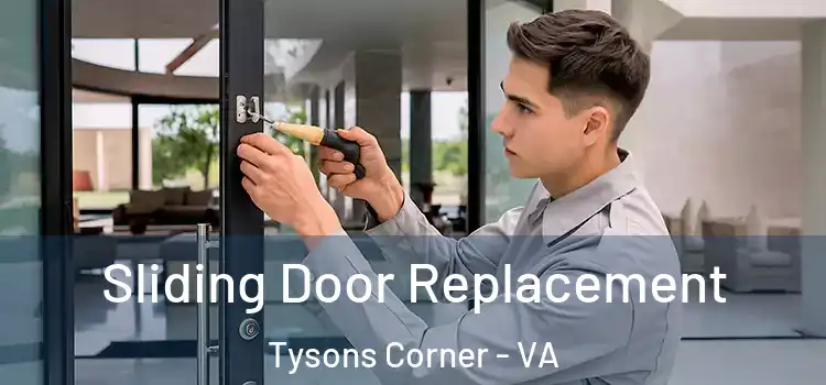  Sliding Door Replacement Tysons Corner - VA