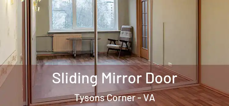  Sliding Mirror Door Tysons Corner - VA